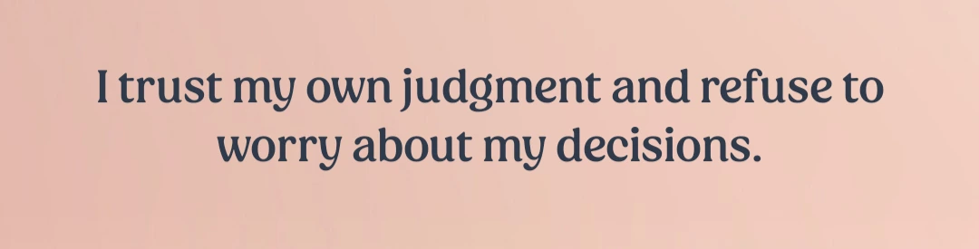 Trust your judgement quote