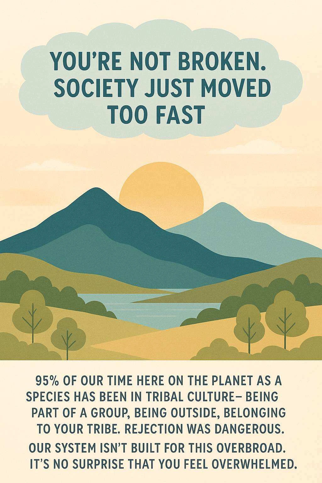 Society moved too fast