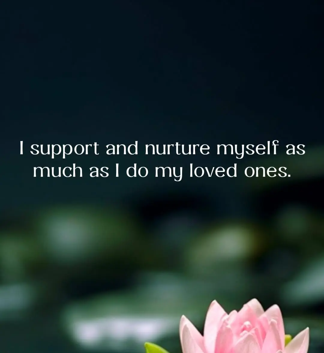 Support and nurture yourself quote