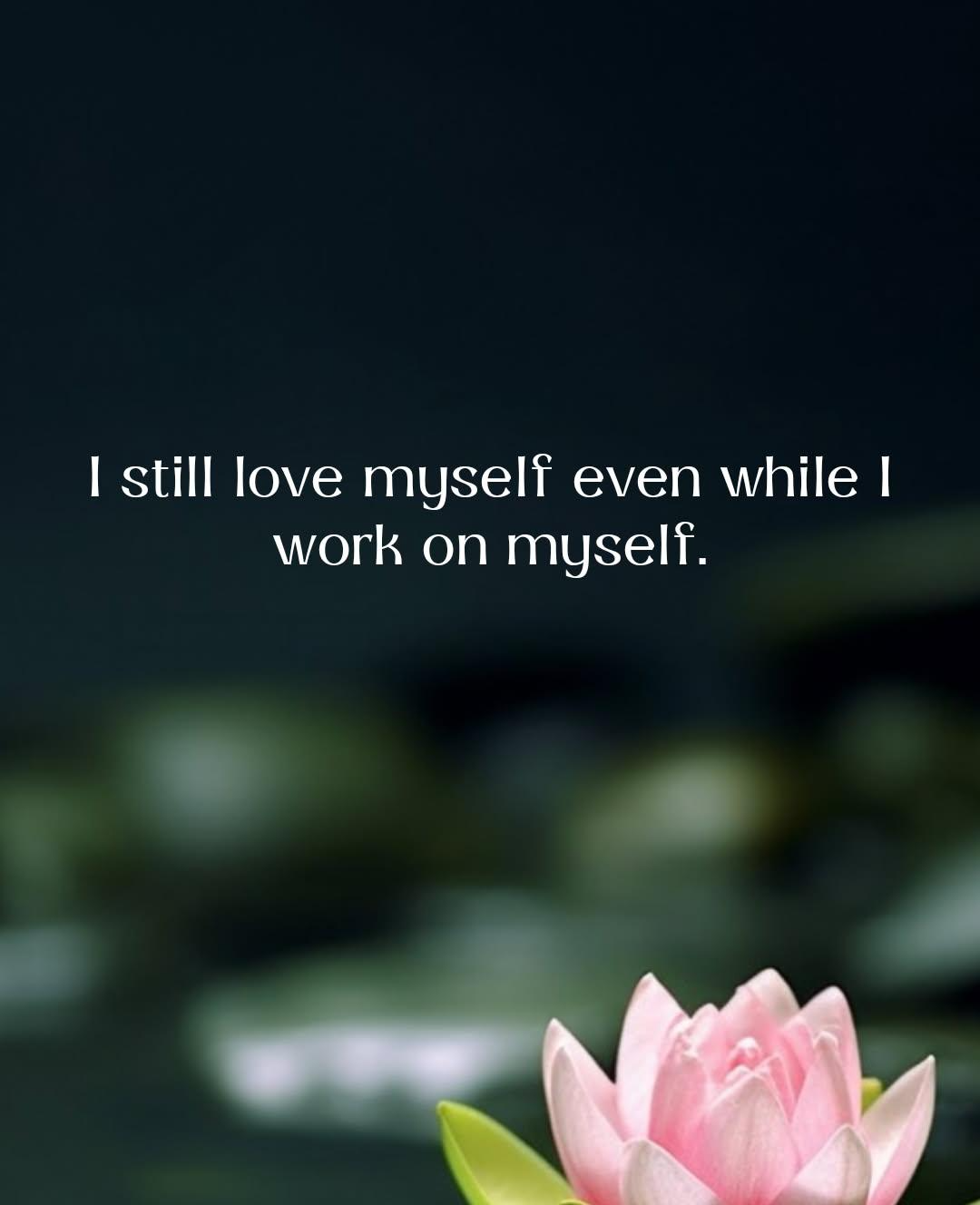 I still love myself quote